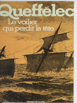 cover image of Le Voilier qui perdit la tête
